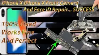 iPhone X Front Camera And Face ID Broken Camera Repair... SUCCESS!