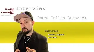 SYS 477 - Writing A Movie From A Stage Play With James Cullen Bressack