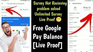 Google opinion reward survey not recieved problem solved | unlimited free Google pay balance