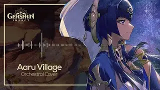 Aaru Village (Night) - Sumeru / Genshin Impact 3.1 OST | [Orchestral Cover]