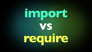 Import vs Require: The Biggest JavaScript Divide