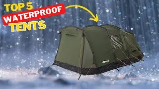 Best Waterproof Tents For Camping In Rain 2024