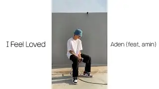 [Live Clip_Aden ver.] Aden (에이든) - I Feel Loved (feat. amin)