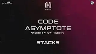 Stacks | Code Asymptote | ISTE-VIT