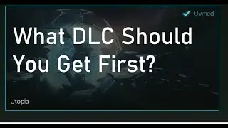 Which Stellaris DLC Should You Purchase First?