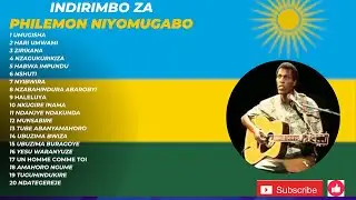 Philemon NIYOMUGABO Songs Non stop-_Playlist (Karahanyuze Playlist)