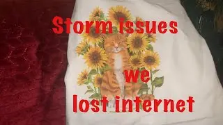 storm issues: we lost Internet