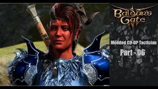 Baldurs Gate 3| Modded Co-op Playthrough w/Grandad| Part 6