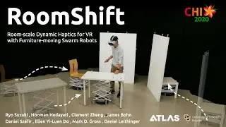[CHI 2020] RoomShift: Room-scale Dynamic Haptics for VR with Furniture-moving Swarm Robots