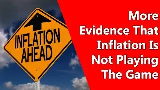 More Evidence That Inflation Is Not Playing The Game