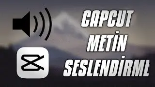 CAPCUT'TA METİN NASIL SESLENDİRİLİR ? - CapCut Eğitim