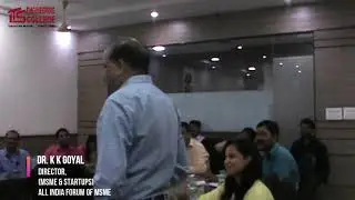 Dr K K Goyal, Director - MSME & Startups, All India Forum of MSME | ITS Engineering College