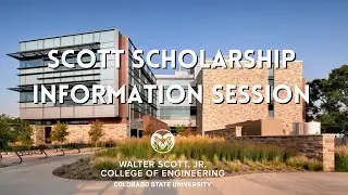 Walter Scott, Jr. Undergraduate Scholarship Information Session