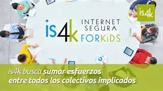 ¿Sabes qué es Internet Segura For Kids (IS4K)?: CENTRO DE SEGURIDAD para MENORES
