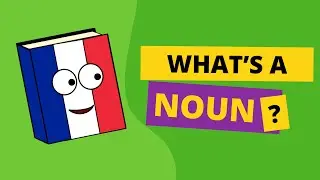 What's a noun in French?