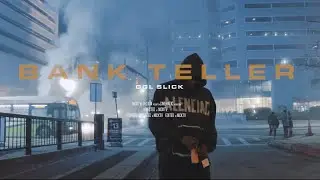 GGL SLICK ''BANK TELLER'' (OFFICIAL VIDEO)