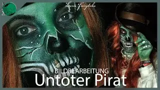 Untoter Pirat || Bildbearbeitung || Me&My-ne Fotografie 