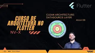 ARQUITETURA FLUTTER - [06] CLEAN ARCHITECTURE: DATASOURCE LAYER
