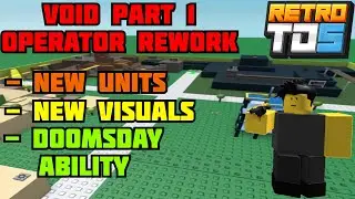 Void Update Part 1 Operator Review - Retro TDS
