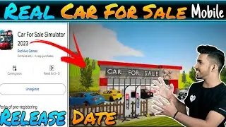 Finally🥳 Real Car For Sale Simulator 2023 Released !!!