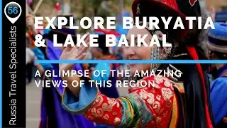 Visit and Explore Russia - Buryatia | 56th Parallel