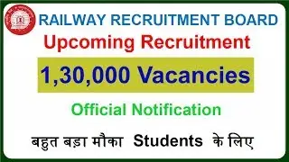 Railway NTPC,ASM,TC,GROUP D 1.30 Lakh Recruitment 2019 | Official Notification| Apply From 28 Feb