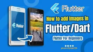 How to Add Images in Flutter | Exploring Image Widgets in Flutter | Beginners to Advance Series