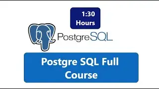 Postgre SQL Full Course | SQL Full Course | SQL Tutorial For Beginners | Postgre SQL | SQL Tutorial