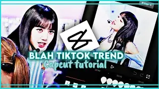 “Blah blah blah” tiktok trend capcut tutorial