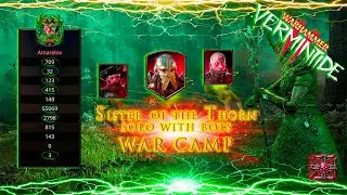 Warhammer  Vermintide 2 | Sister of the Thorn  solo with bots | War Camp | Cataclysm | Patch 4.4.0.3