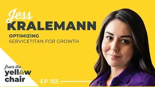 Scaling Smarter: Jess Kralemann on Optimizing ServiceTitan for Growth