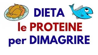 DIETA : le PROTEINE per DIMAGRIRE !!!