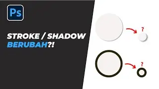 Agar Stroke, Shadow da Layer Style Tidak Berubah Ukuran - Tutorial Adobe Photoshop