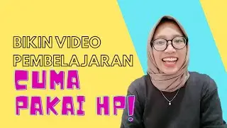 Cuma pakai hp! Cara Membuat Video Pembelajaran dengan Aplikasi Xrecorder