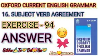 Oxford current english grammar/ ch- subject verb agreement/ exercise- 94/ loves💝 grammar