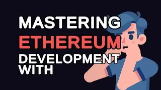 Mastering Ethereum Development with Truffle: A Step-by-Step Guide