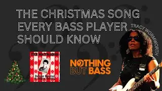 The Christmas Song Every Bass Player Should Know // Tracy Wormworth