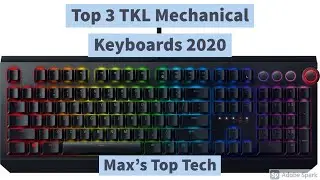 Top 3 TKL Mechanical Keyboards 2020