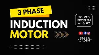 THREE PHASE INDUCTION MOTOR SOLVED PROBLEM 1 AND 2 IN ELECTRICAL ENGINEERING  @TIKLESACADEMYOFMATHS