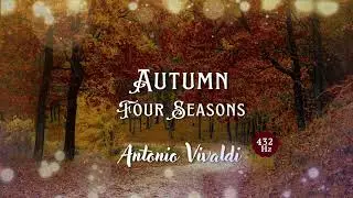 OTOÑO - Las cuatro estaciones - A. Vivaldi | Clásicos a 432hz