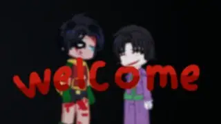[]welcome[]Dc[]Ft. Jason, Tim, the joker, and Batman[](read desc!)