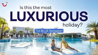 Is this the most LUXURIOUS holiday? Insider’s guide to Sensatori by TUI BLUE