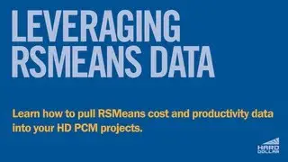 Leveraging RSMeans Data in HD Project Cost Management