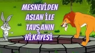 MESNEVİ 5 - TAVŞAN İLE ASLANIN HİKÂYESİ - MESNEVİ-İ ŞERİF - MEVLANA CELALEDDİN-İ RUMİ