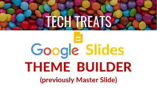 GOOGLE SLIDES - Theme Builder