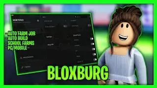*NEW* Bloxburg Script - Auto Farm Job, School Farm, Auto Build & More