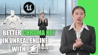 NEW UNREAL ENGINE  CHROMA KEY VIRTUAL PRODUCTION TUTORIAL  -  BETTER QUALITY WITH QUICKVP