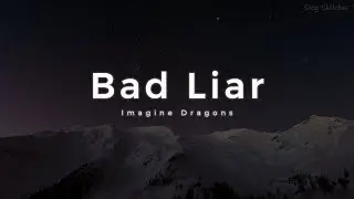 Imagine Dragons - Bad Liar (Lyrics)