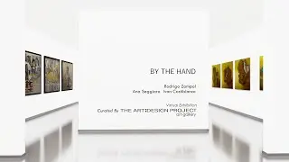 BY THE HAND Virtual Exhibition