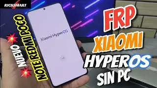 ¡BOOM! Como Eliminar cuenta Google Xiaomi HyperOS FRP redmi Note 12 Note 13 poco | Bypass